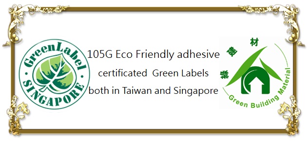 105G Eco Friendly adhesive certificated Green Labels both in Taiwan and Singapore